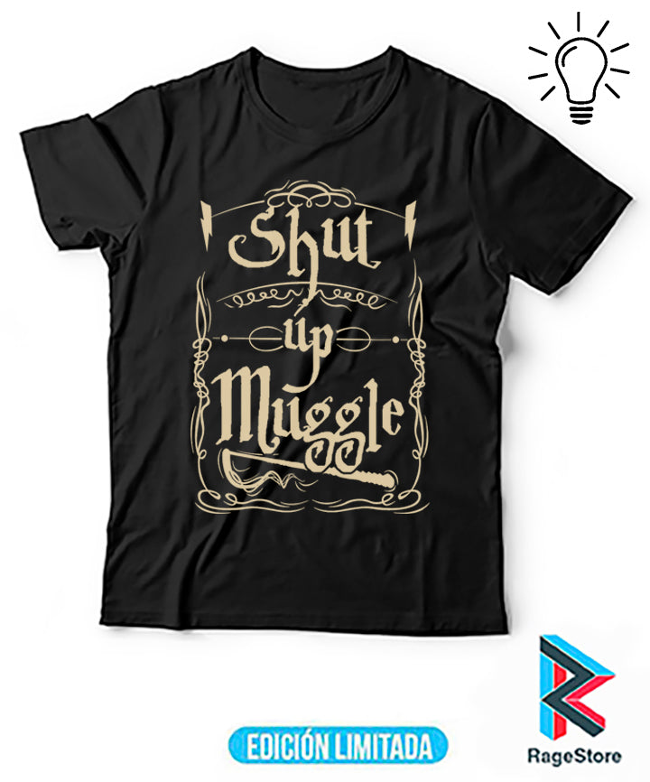 Shut Up Muggle - Harry Potter