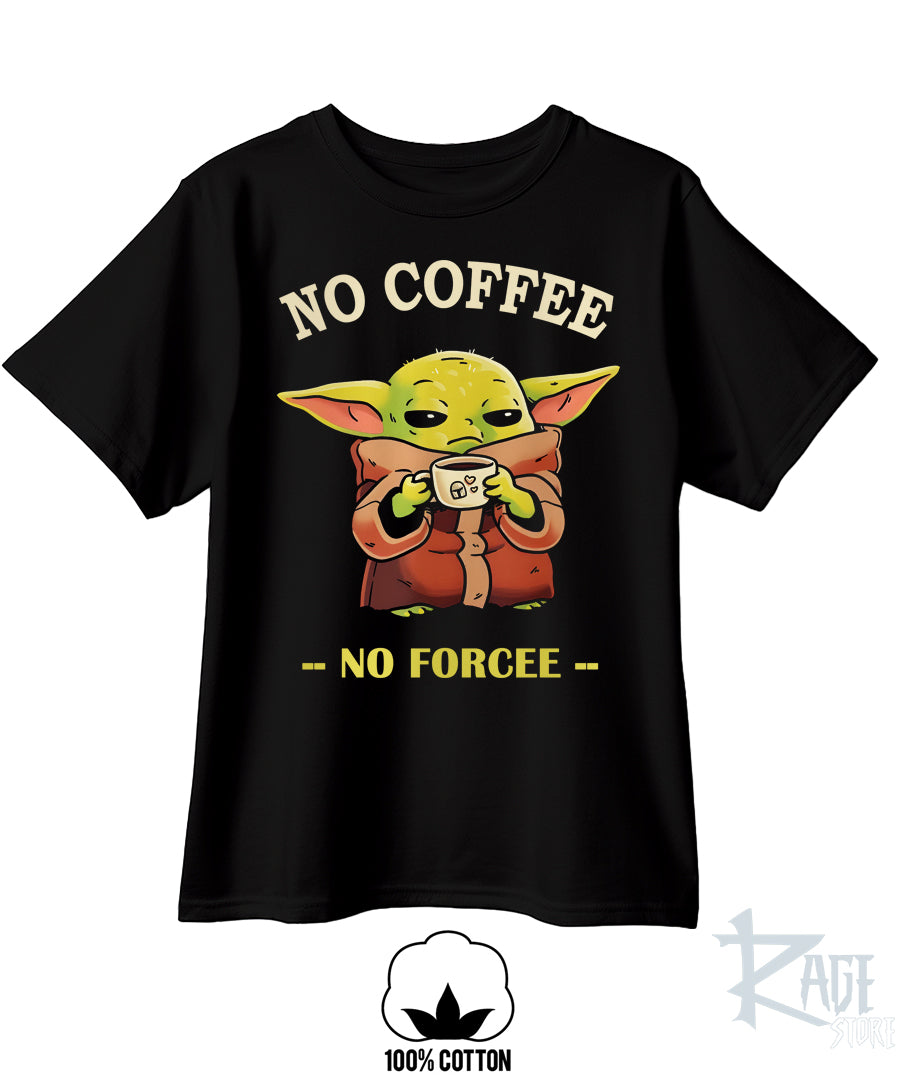 "No Coffee No Forcee" - Din Grogu Baby Yoda (dtg)