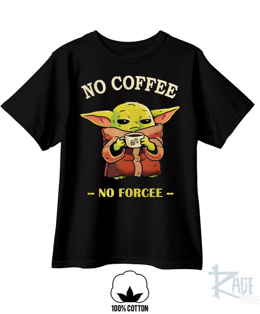 "No Coffee No Forcee" - Din Grogu Baby Yoda (dtg)